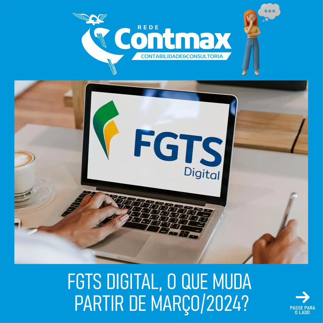FGTS DIGITAL, O QUE MUDA A PARTIR DE MARÇO/2024